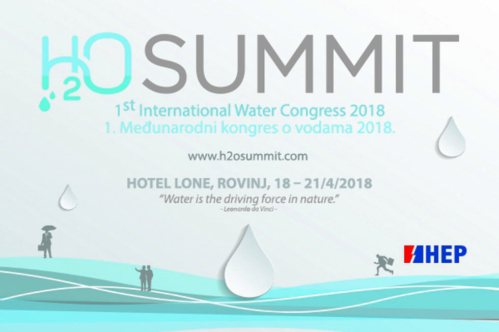 H2O SUMMIT / Međunarodni kongres o vodama, Rovinj, 18. – 21. travnja 2018.